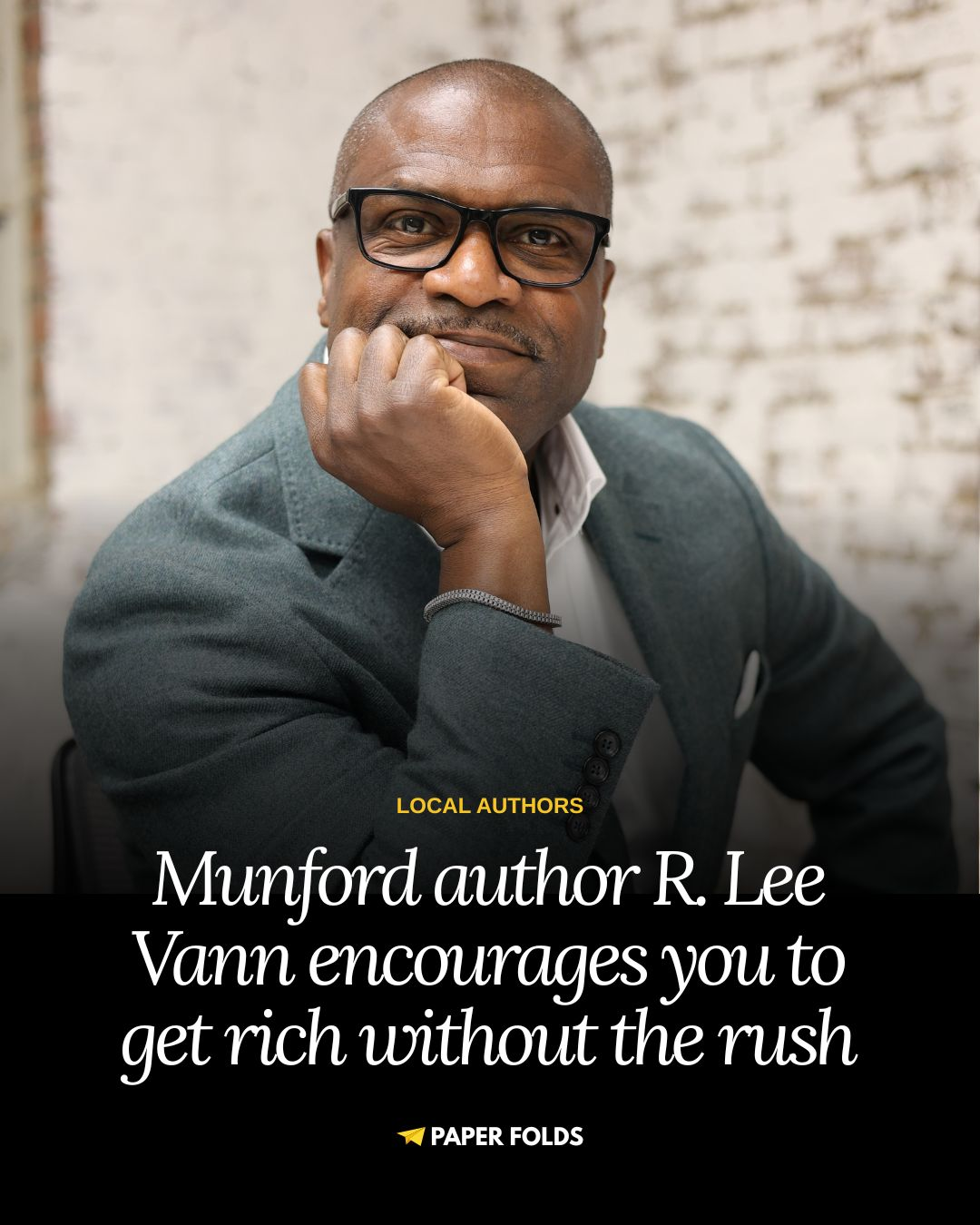 Munford author R. Lee Vann encourages you to get rich without the rush