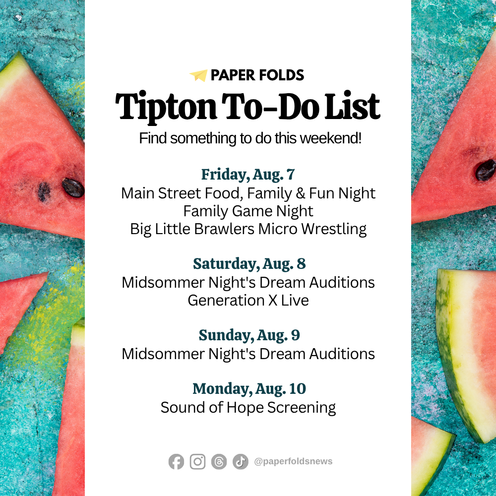 Tipton To-Do List: Aug. 7-10, 2026