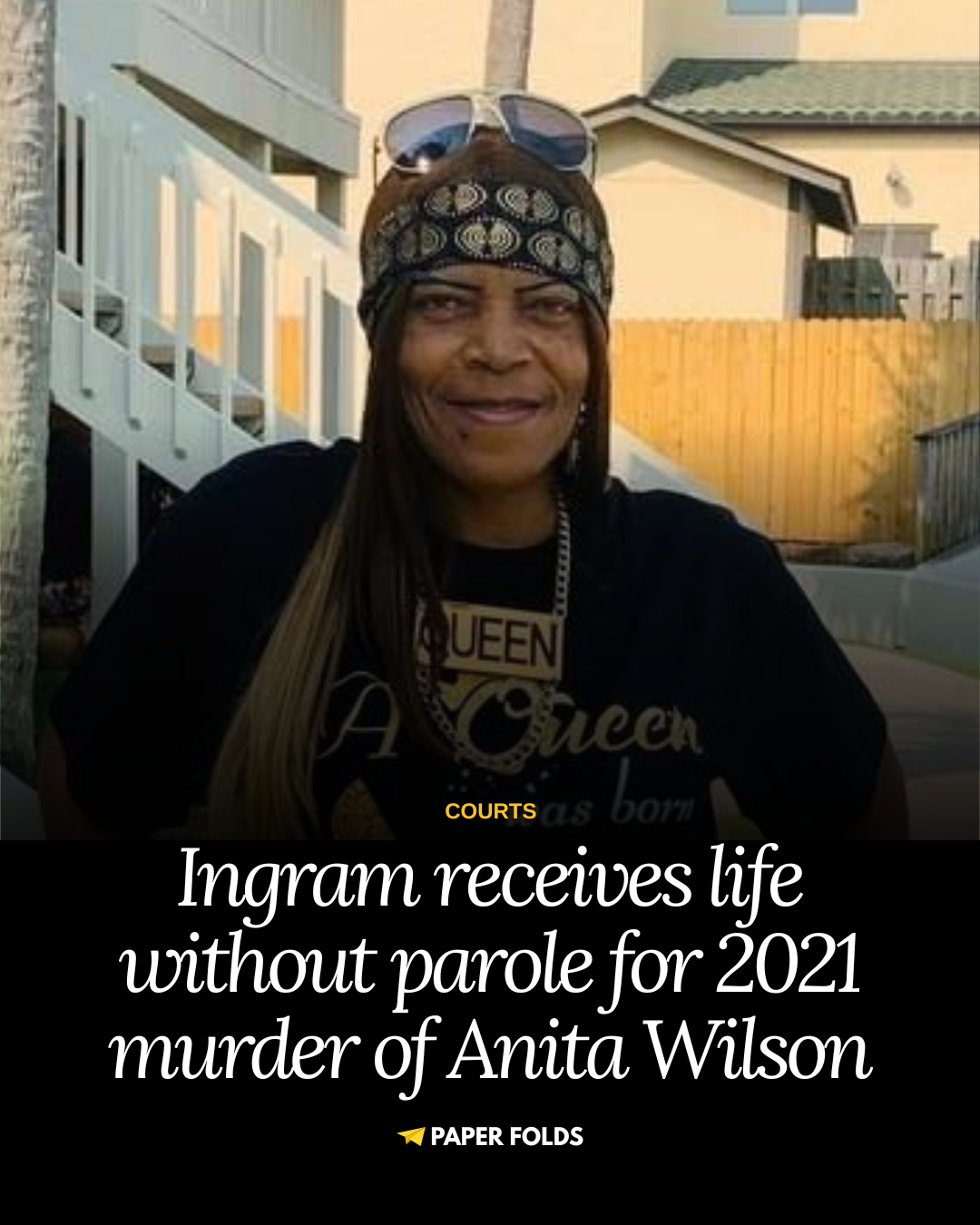 Ingram sentenced to life without parole in 2021 murder of Anita Wilson
